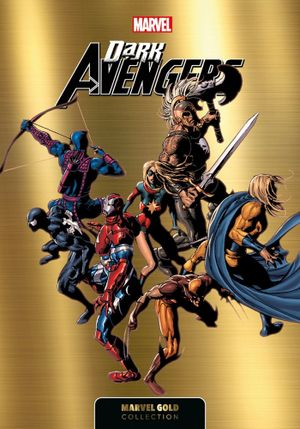 Dark Avengers - Marvel Gold Collection, tome 1