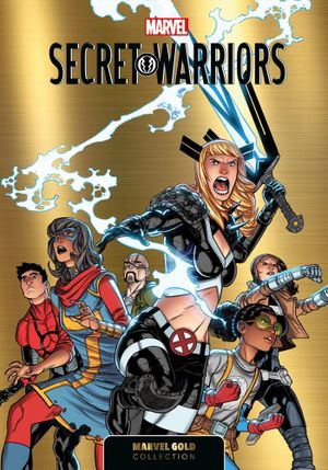 Secret Warriors - Marvel Gold Collection, tome 6