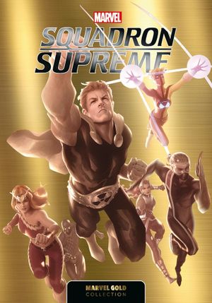 Squadron Supreme - Marvel Gold Collection, tome 7