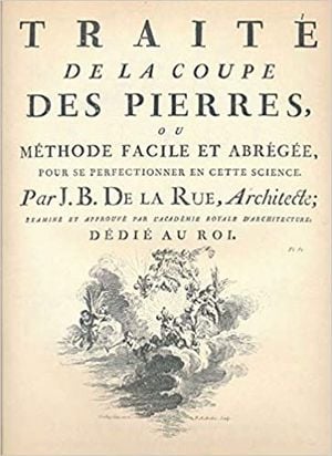 Traité de la coupe des pierres