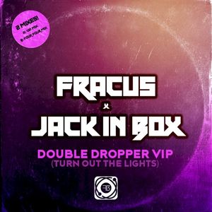 Double Dropper (Turn Out the Lights) (VIP mix)