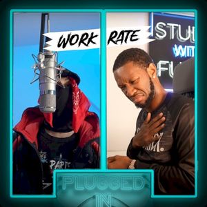 Workrate x Fumez The Engineer - Plugged In (Single)