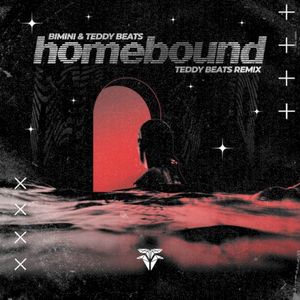 Homebound (Teddy Beats Remix)