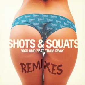 Shots & Squats (remixes)