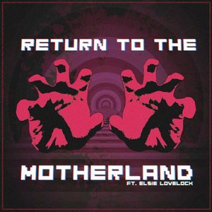 Return to the Motherland (Single)