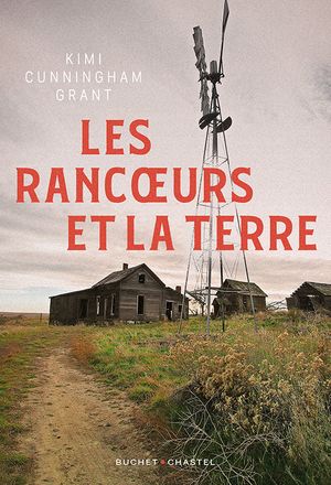 Les rancœurs et la terre