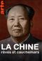 La Chine : Rêves et cauchemars