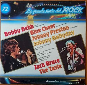 Bobby Hebb / Blue Cheer / Johnny Preston / Johnny Hallyday / Jack Bruce / The Taste (La grande storia del rock)