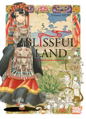 Blissful Land, tome 5