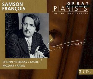 Great Pianists of the 20th Century, Volume 28: Samson François