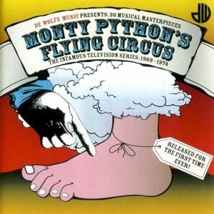 Monty Python’s Flying Circus: The Infamous TV Soundtrack: 1969-1974