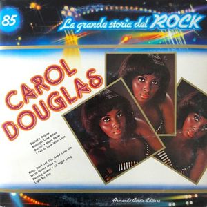 Carol Douglas (La grande storia del rock)