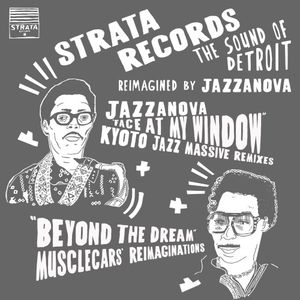Beyond The Dream (musclecars Reimaginations) / Face At My Window (Kyoto Jazz Massive Remixes)