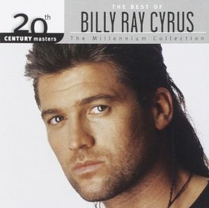 20th Century Masters: The Millennium Collection: The Best of Billy Ray Cyrus