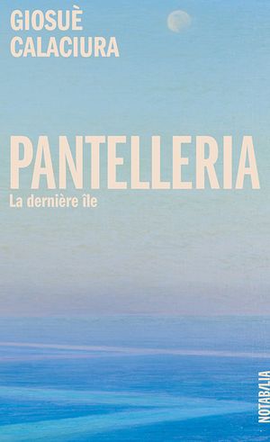 Pantelleria - La dernière île