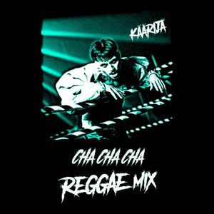 Cha Cha Cha (reggae mix)