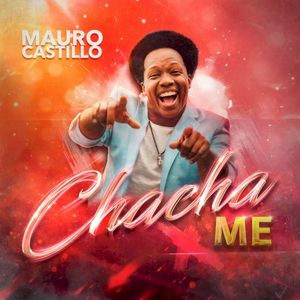 Chacha Me (Single)