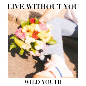 Live Without You (Single)