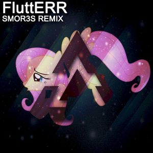 FluttERR (SMOR3S remix)