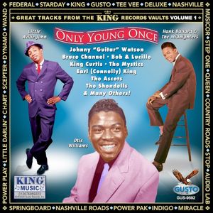 Only Young Once - Great Tracks From the King Records Vaults, Volume 1