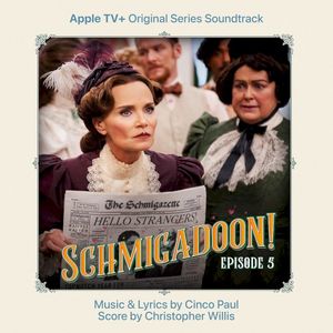 Schmigadoon! Episode 5 (Apple TV+ Original Series Soundtrack) (OST)