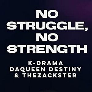 No Struggle, No Strength (Single)