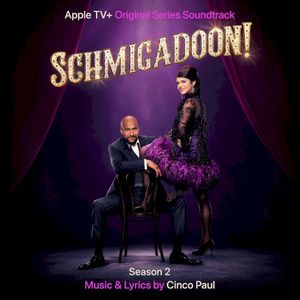 Schmigadoon! Season 2: Apple TV+ Original Series Soundtrack (OST)