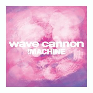 Wave Cannon (Single)