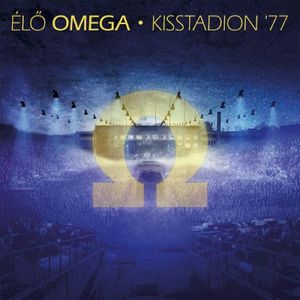 Élő Omega - Kisstadion '77 (Live)