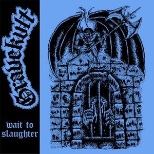 Wait To Slaughter (EP)