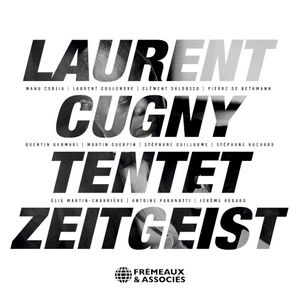 Zeitgeist (feat. Manu Codjia, Laurent Coulondre, Stéphane Guillaume, Stéphane Huchard, Pierre De Bethmann, Quentin Ghomari & Mar