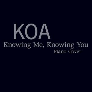 Knowing Me, Knowing You (Single)