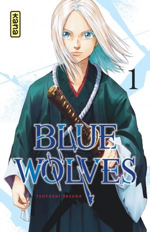 Blue Wolves, tome 1