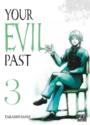 Your Evil Past, tome 3