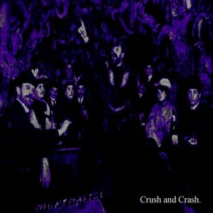 Crush And Crash (Single)