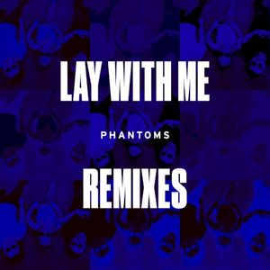 Lay With Me (Remixes)