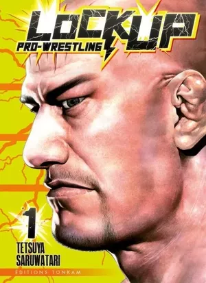 Lock Up: Pro-Wrestling, tome 1