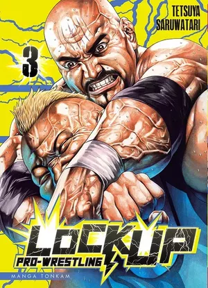 Lock Up: Pro-Wrestling, tome 3