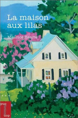 La maison aux lilas