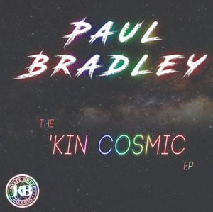 The 'Kin Cosmic EP (EP)