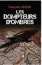 les dompteurs d'ombres