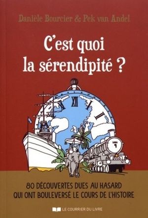 C'est quoi la sérendipité ?