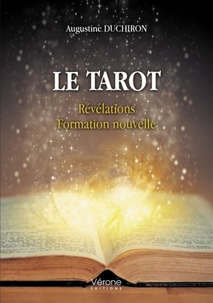 Le tarot : Révélations : Formation nouvelle