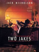 Affiche The Two Jakes - Piège pour un privé
