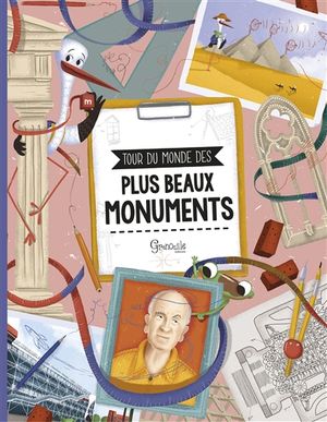 Tour du monde des plus beaux monuments