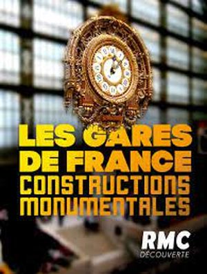 Les Gares de France - Constructions monumentales
