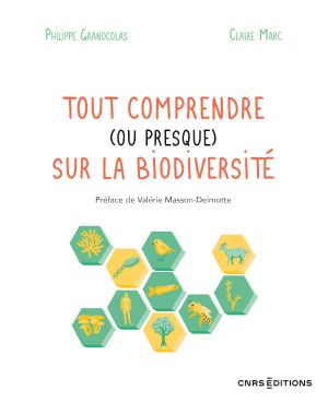 Tout comprendre (ou presque) sur la biodiversité