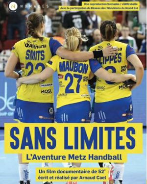 Sans limites, l'aventure Metz handball