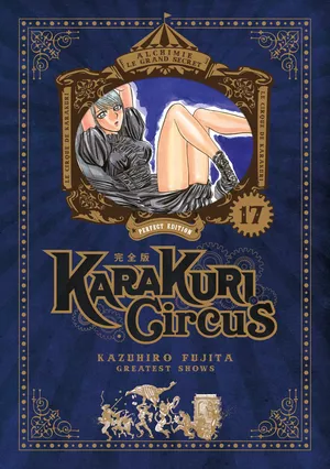 Karakuri Circus (Perfect Edition), tome 17