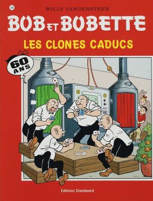 Les Clones caducs - Bob et Bobette, tome 289